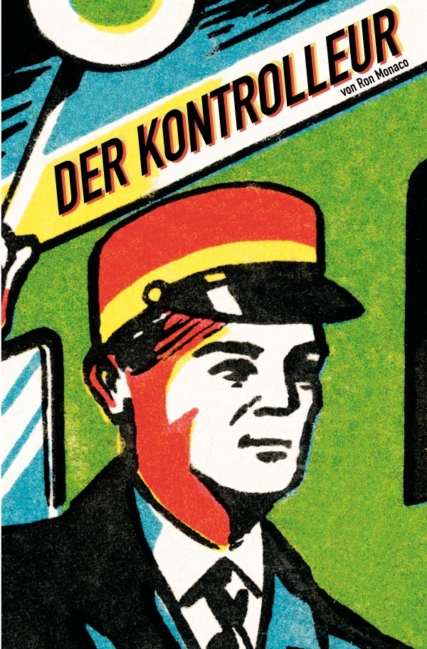 Cover: 9783757559403 | Der Kontrolleur | DE | Ron Monaco | Taschenbuch | 244 S. | Deutsch