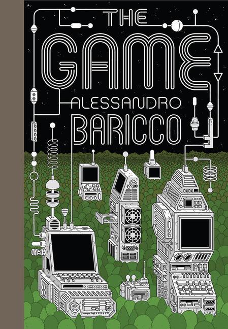Cover: 9781952119002 | The the Game: A Digital Turning Point | Alessandro Baricco | Buch