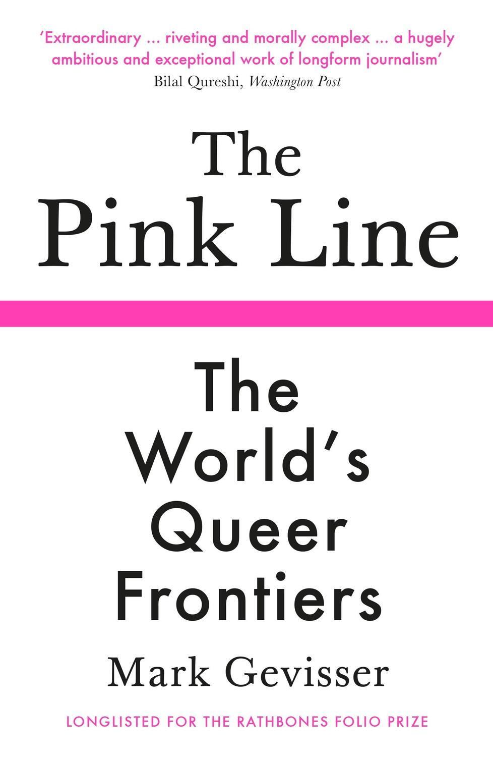 Cover: 9781788165150 | The Pink Line | The World's Queer Frontiers | Mark Gevisser | Buch