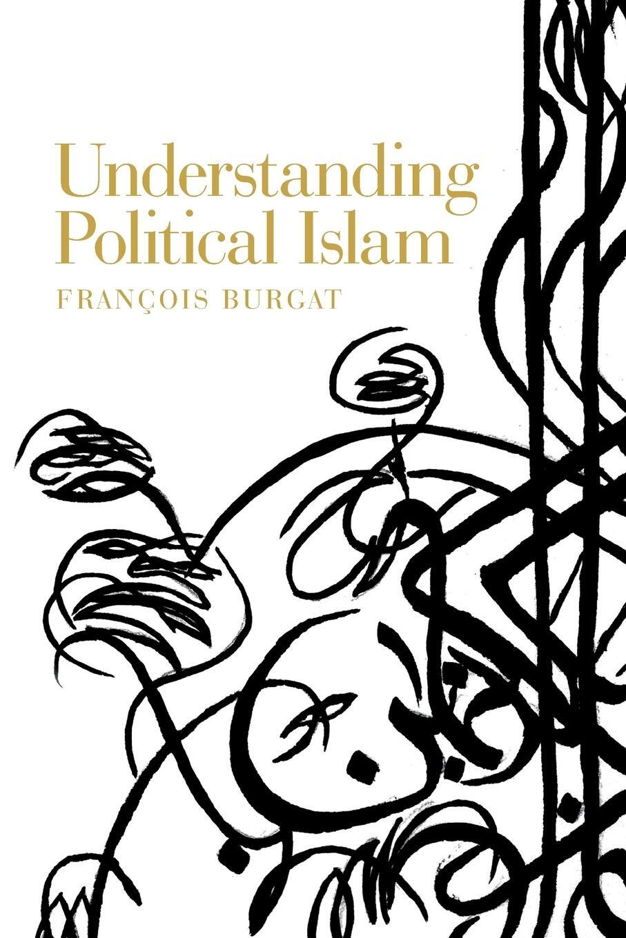 Cover: 9781526143457 | Understanding Political Islam | François Burgat | Taschenbuch | 2021