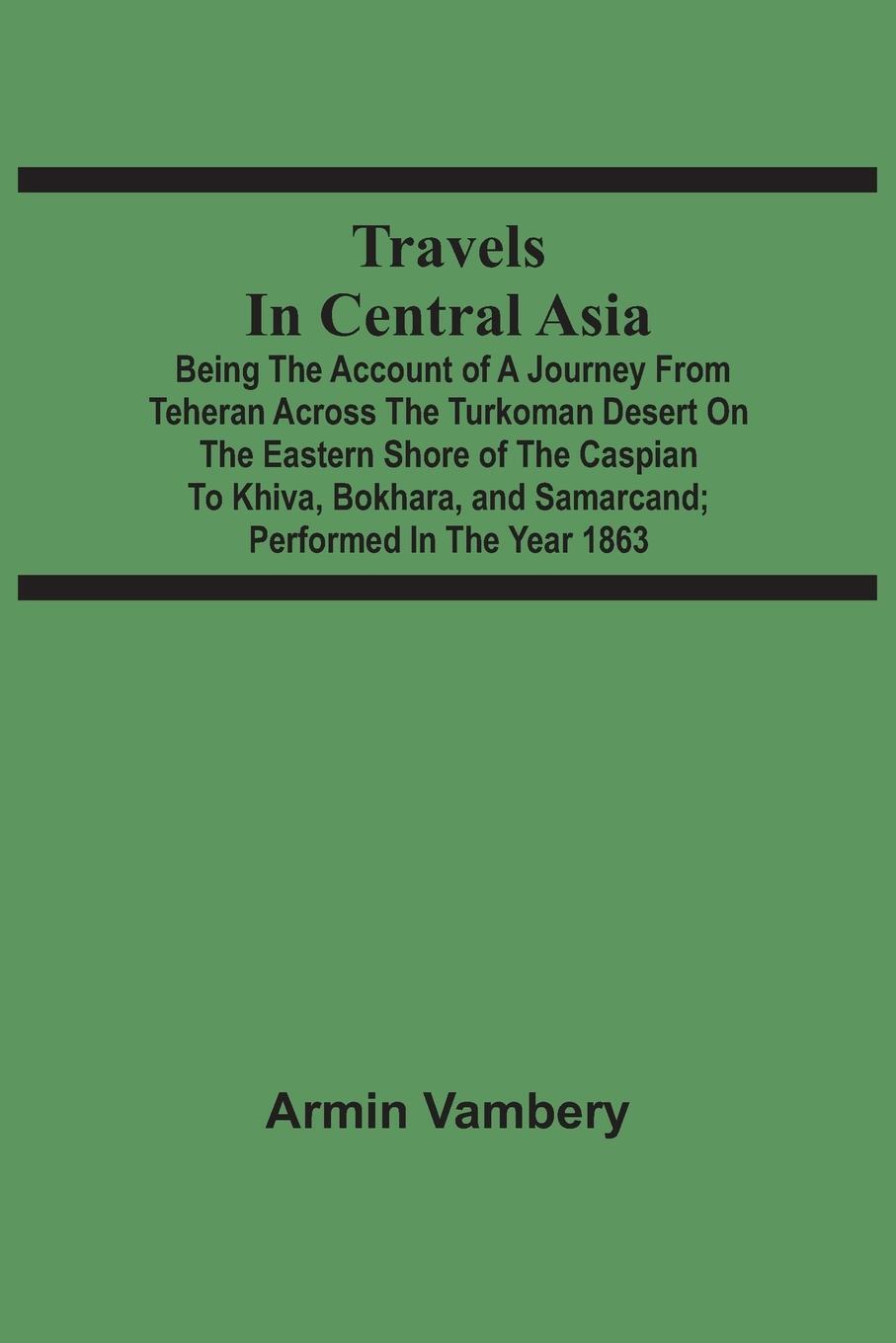 Cover: 9789354508042 | Travels In Central Asia | Armin Vambery | Taschenbuch | Paperback