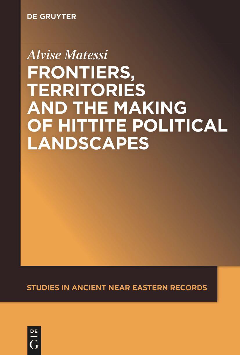 Cover: 9781501522697 | Frontiers, Territories and the Making of Hittite Political Landscapes