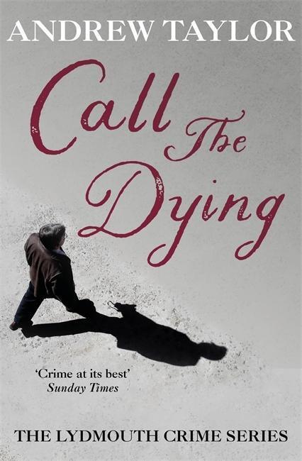 Cover: 9780340838624 | Taylor, A: Call The Dying | The Lydmouth Crime Series Book 7 | Taylor