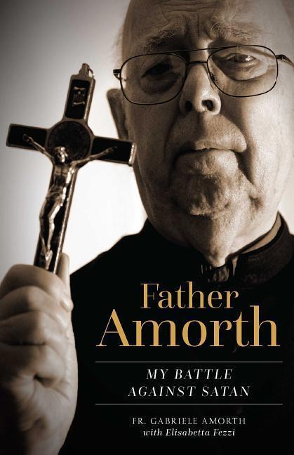 Cover: 9781622826087 | Father Amorth: My Battle Against Satan | Fr Gabriele Amorth | Buch