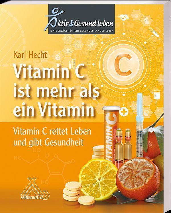 Cover: 9783887780661 | Vitamin C ist mehr als ein Vitamin | Hecht | Taschenbuch | Deutsch