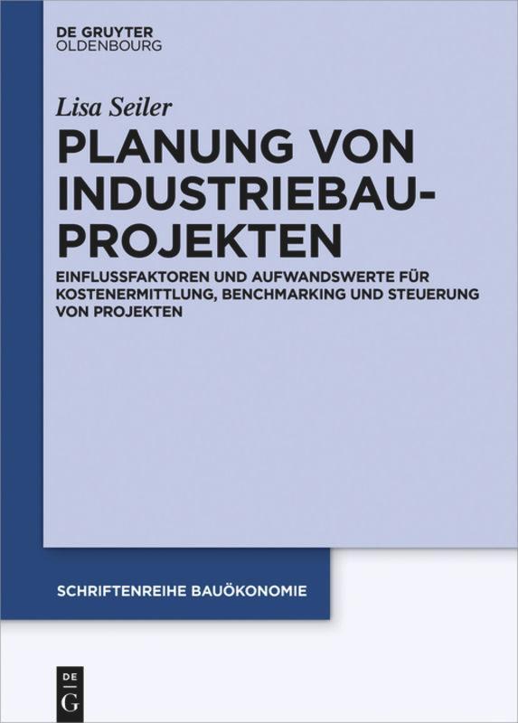 Cover: 9783110514902 | Planung von Industriebauprojekten | Lisa Seiler | Buch | XVII | 2016