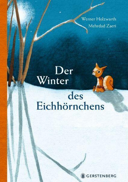 Cover: 9783836961691 | Der Winter des Eichhörnchens | Werner Holzwarth (u. a.) | Buch | 2022