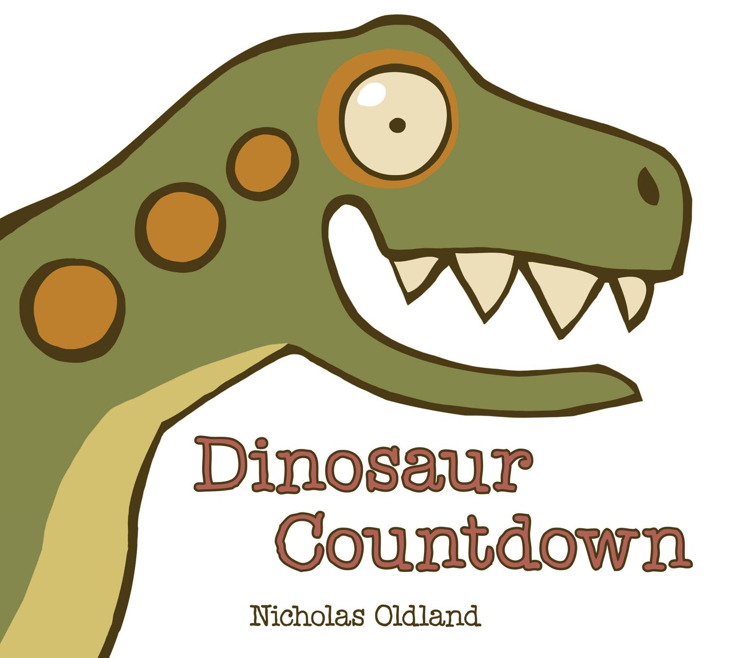 Cover: 9781525304767 | Dinosaur Countdown | Nicholas Oldland | Buch | Papp-Bilderbuch | 2021