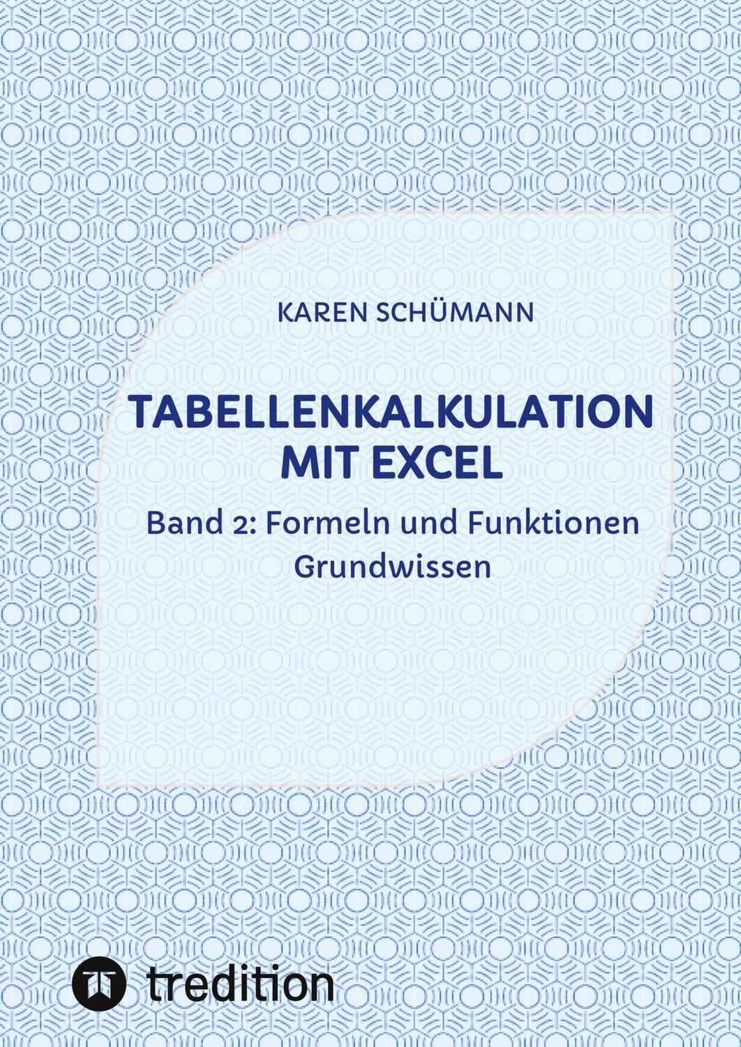 Cover: 9783384072610 | Tabellenkalkulation mit Excel | Karen Schümann | Taschenbuch | 64 S.