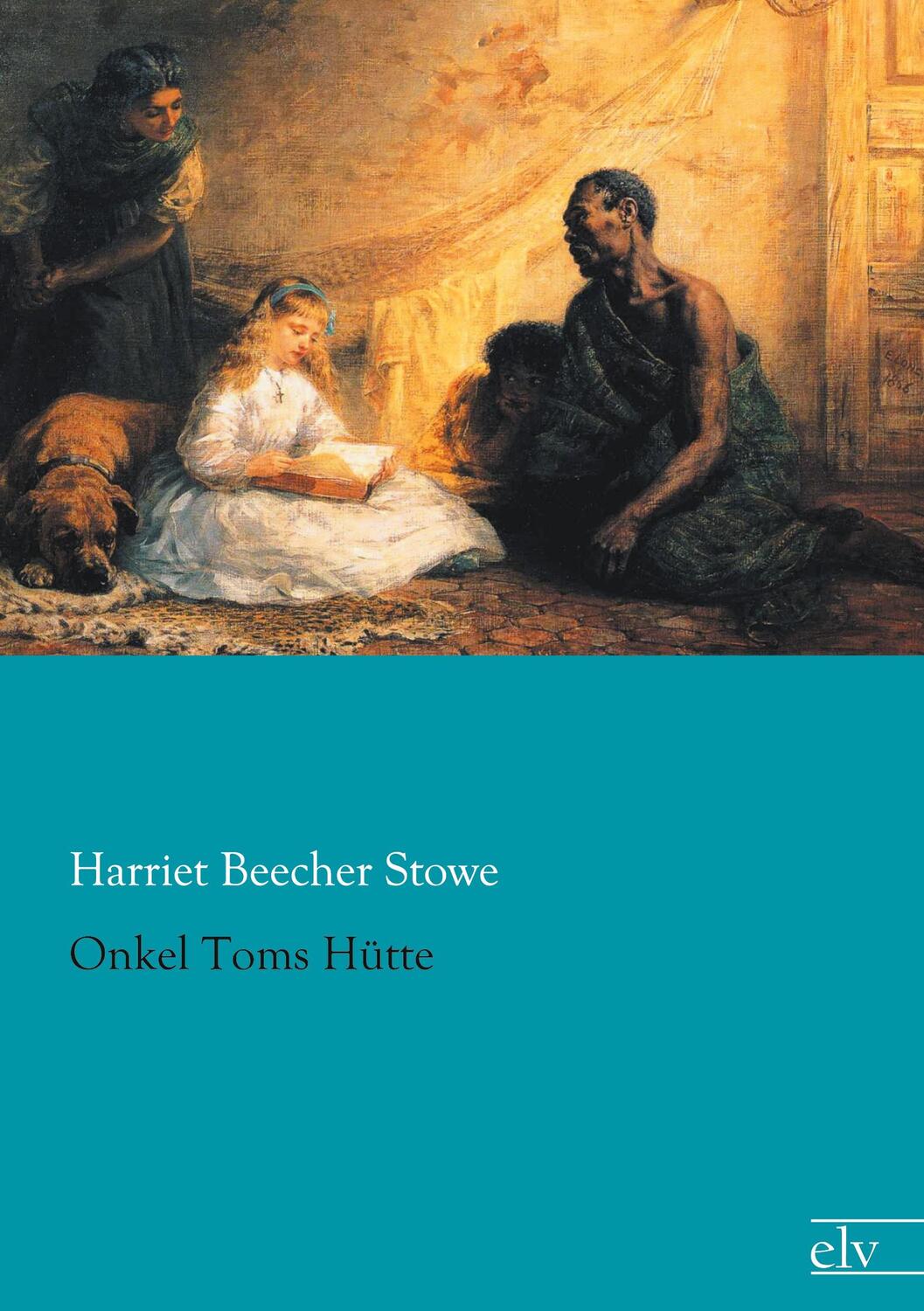 Cover: 9783959090537 | Onkel Toms Hütte | Harriet Beecher-Stowe | Taschenbuch