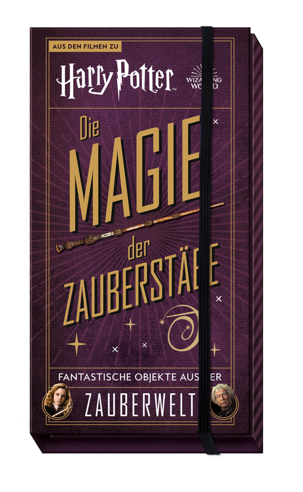 Cover: 9783833240423 | Aus den Filmen zu Harry Potter: Die Magie der Zauberstäbe:...