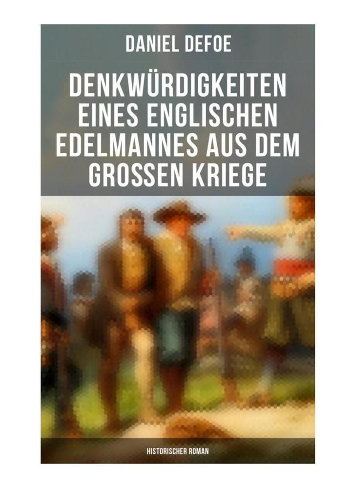 Cover: 9788027263714 | Denkwürdigkeiten eines englischen Edelmannes aus dem großen Kriege...