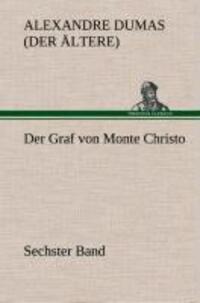 Cover: 9783849533823 | Der Graf von Monte Christo | Sechster Band | Alexandre Dumas | Buch