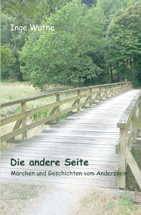 Cover: 9783754134733 | Die andere Seite | Märchen und Geschichten vom Anderssein | Inge Wuthe