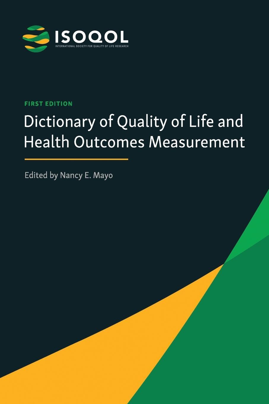Cover: 9780996423106 | ISOQOL Dictionary of Quality of Life and Health Outcomes Measurement