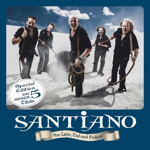 Cover: 602547520159 | Von Liebe,Tod und Freiheit (Special Edition) | Santiano | Audio-CD