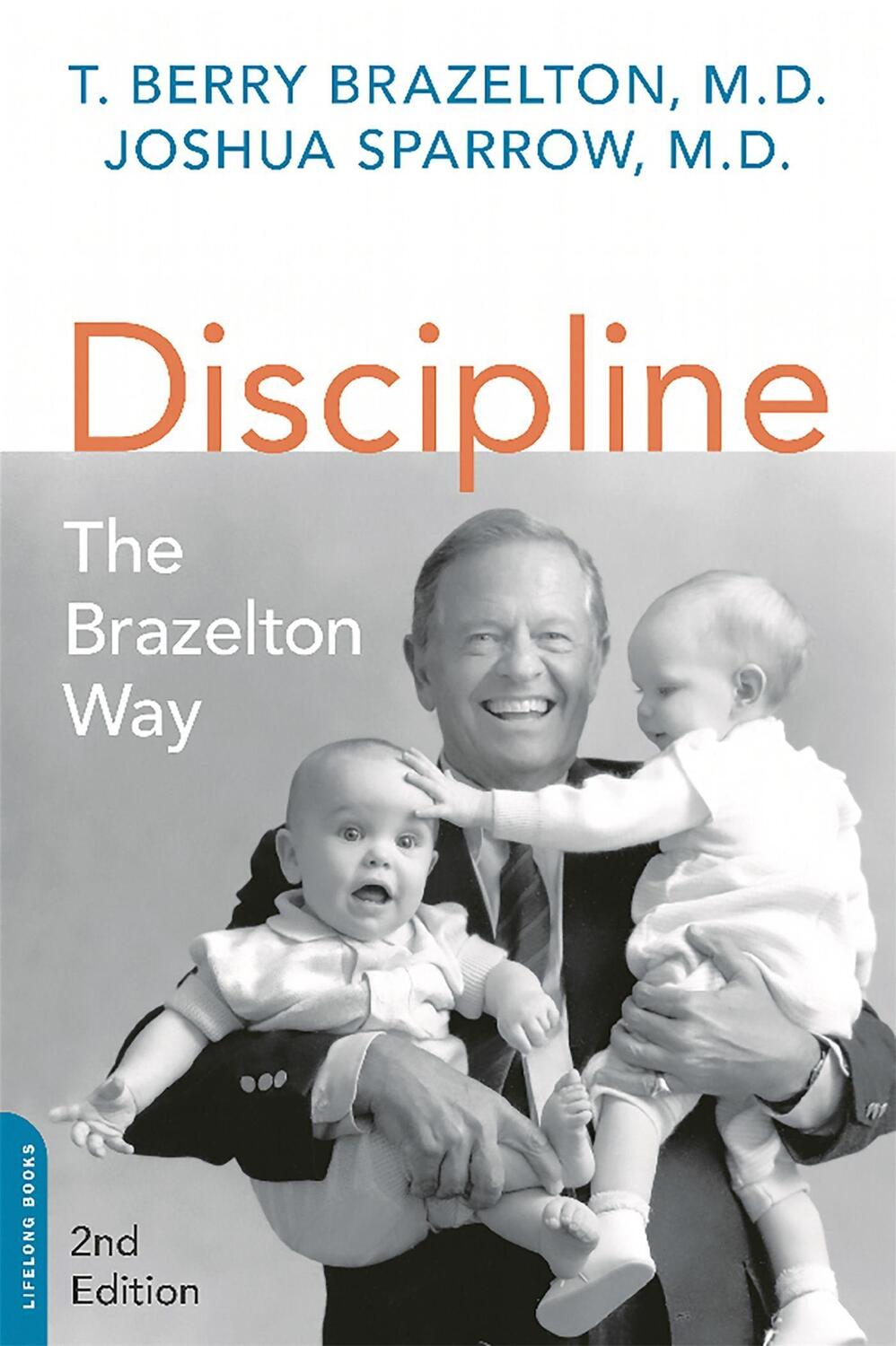 Cover: 9780738218373 | Discipline: The Brazelton Way, Second Edition | Brazelton (u. a.)