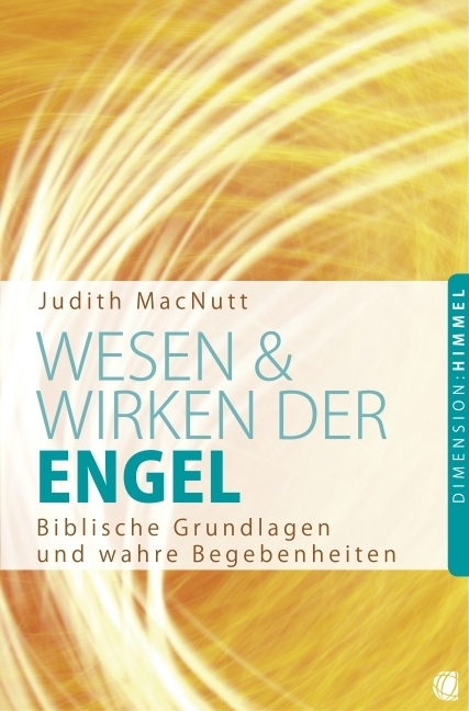 Cover: 9783936322811 | Wesen und Wirken der Engel | Judith MacNutt | Taschenbuch | 2013