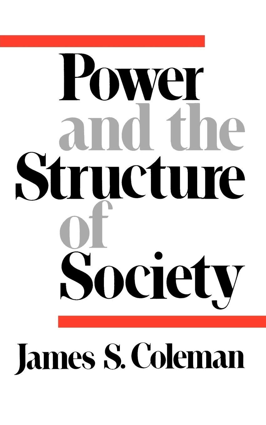 Cover: 9780393093278 | Power and the Structure of Society | James Samuel Coleman | Buch