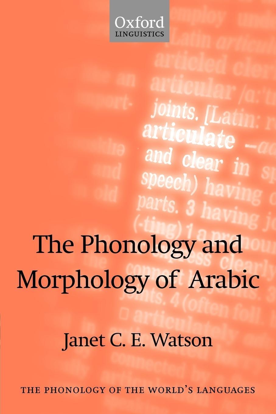 Cover: 9780199226696 | The Phonology and Morphology of Arabic | Janet C. E. Watson | Buch