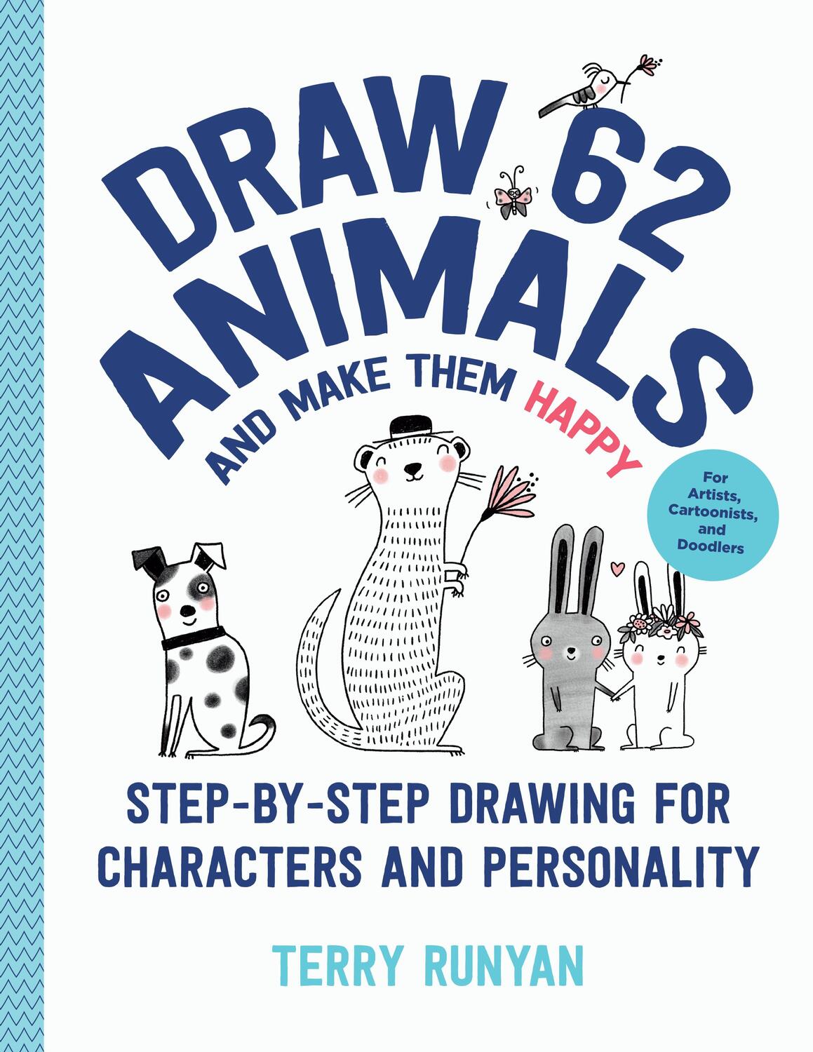 Cover: 9781631599880 | Draw 62 Animals and Make Them Happy | Terry Runyan | Taschenbuch