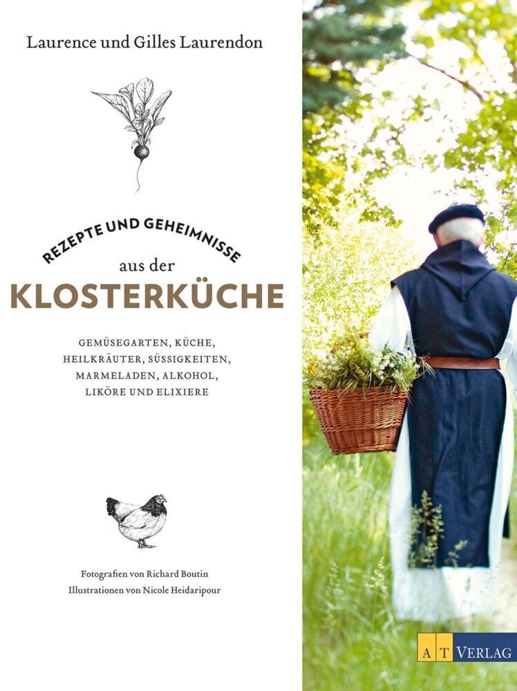 Cover: 9783038007197 | Rezepte und Geheimnisse aus der Klosterküche | Laurendon (u. a.)