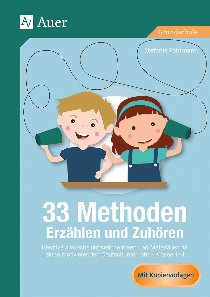 Cover: 9783403084778 | 33 Methoden Erzählen und Zuhören | Stefanie Pohlmann | Broschüre