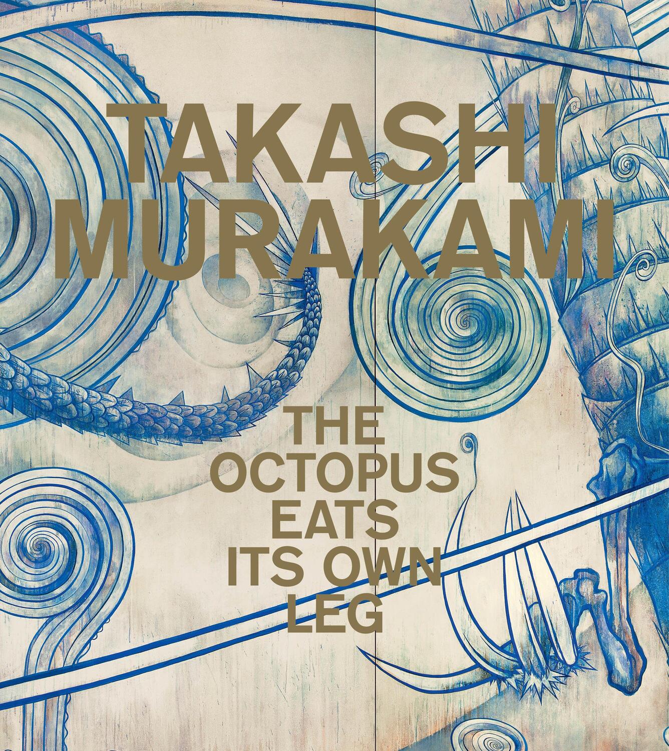Cover: 9780847859115 | Takashi Murakami | The Octopus Eats Its Own Leg | Michael Darling