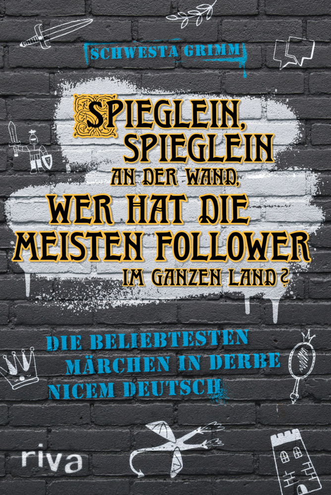 Cover: 9783742315267 | Spieglein, Spieglein an der Wand, wer hat die meisten Follower im...