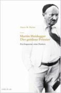 Cover: 9783907625170 | Martin Heidegger - Der gottlose Priester | Psychogramm eines Denkers
