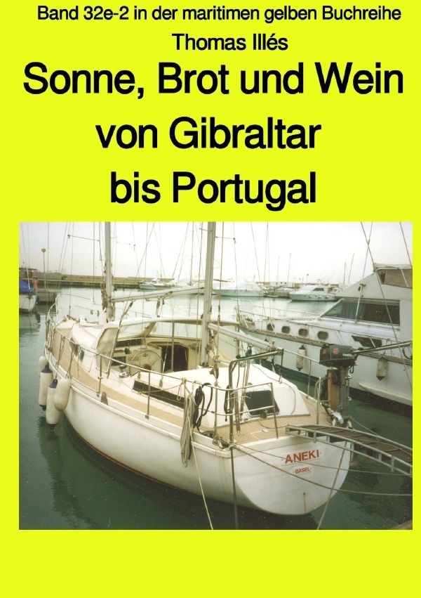 Cover: 9783750244764 | Brot, Wein und Sonne - Teil 3 sw: Von Gibraltar bis Portugal - Band...