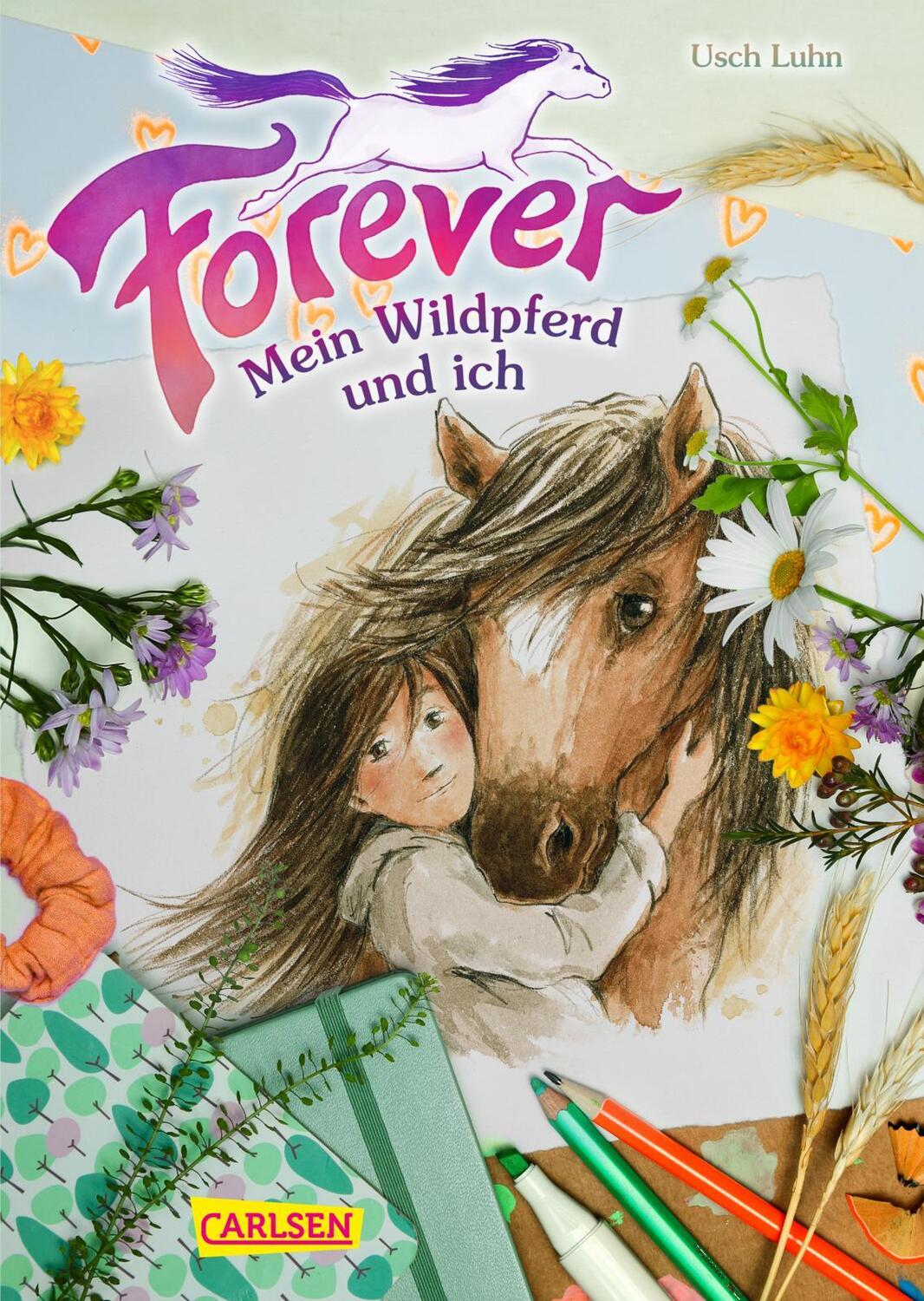 Cover: 9783551655356 | Forever 1: Forever. Mein Wildpferd und ich | Usch Luhn | Buch | 176 S.