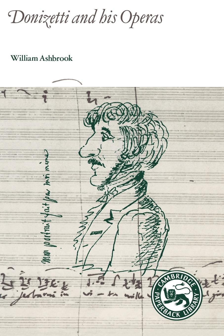 Cover: 9780521276634 | Donizetti and His Operas | William Ashbrook | Taschenbuch | Paperback
