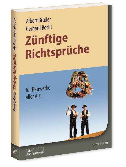 Cover: 9783871042355 | Zünftige Richtsprüche | für Bauwerke aller Art | Albert Bruder (u. a.)