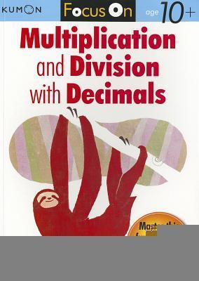 Cover: 9781935800422 | Kumon Focus on Multiplication and Division with Decimals | Taschenbuch
