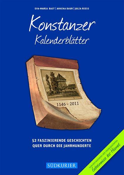 Konstanzer Kalenderblätter - Bast, Eva-Maria