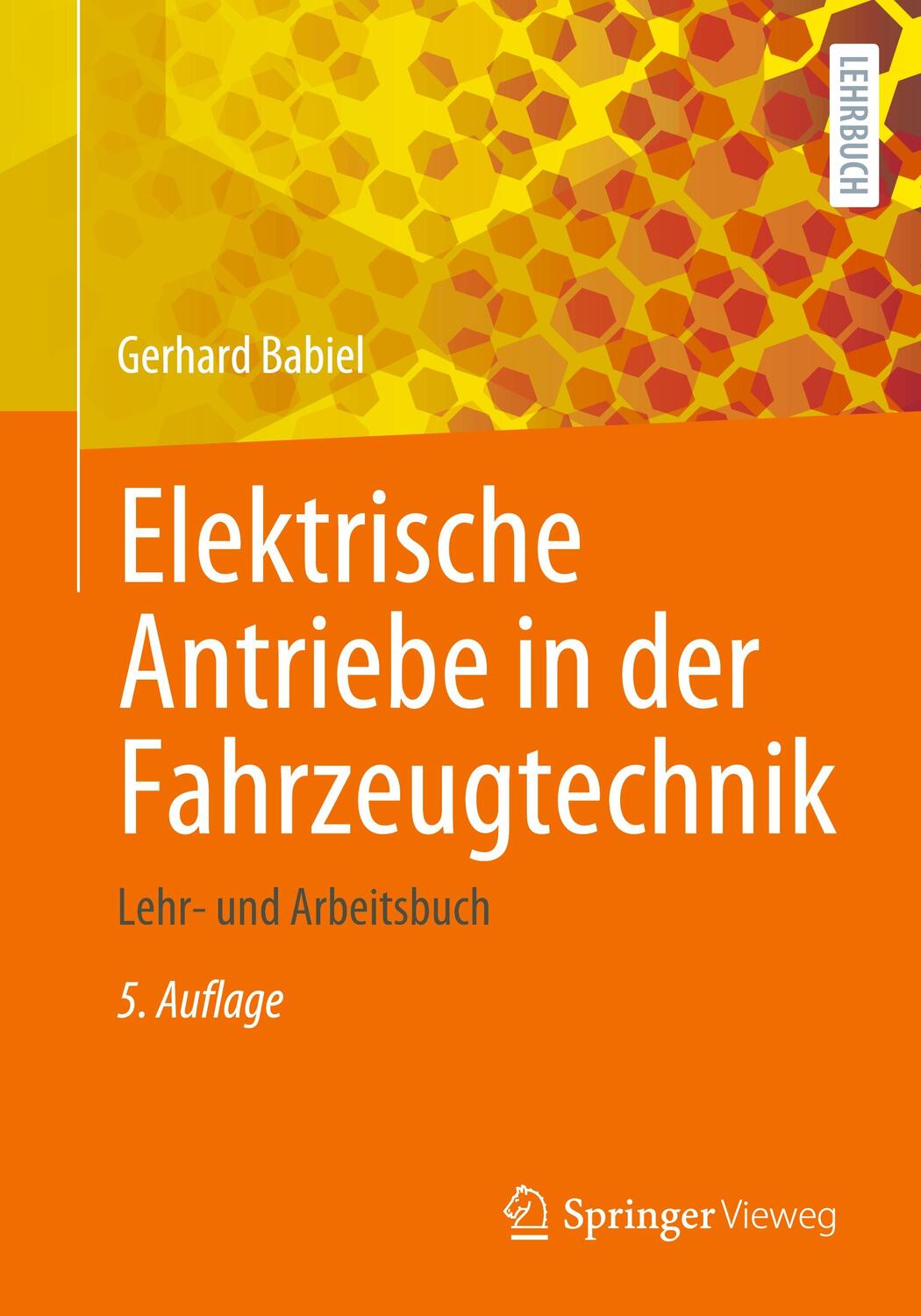 Cover: 9783658405854 | Elektrische Antriebe in der Fahrzeugtechnik | Lehr- und Arbeitsbuch