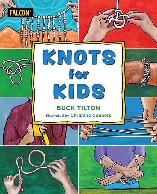 Cover: 9781493059911 | Knots for Kids | Buck Tilton | Taschenbuch | Kartoniert / Broschiert