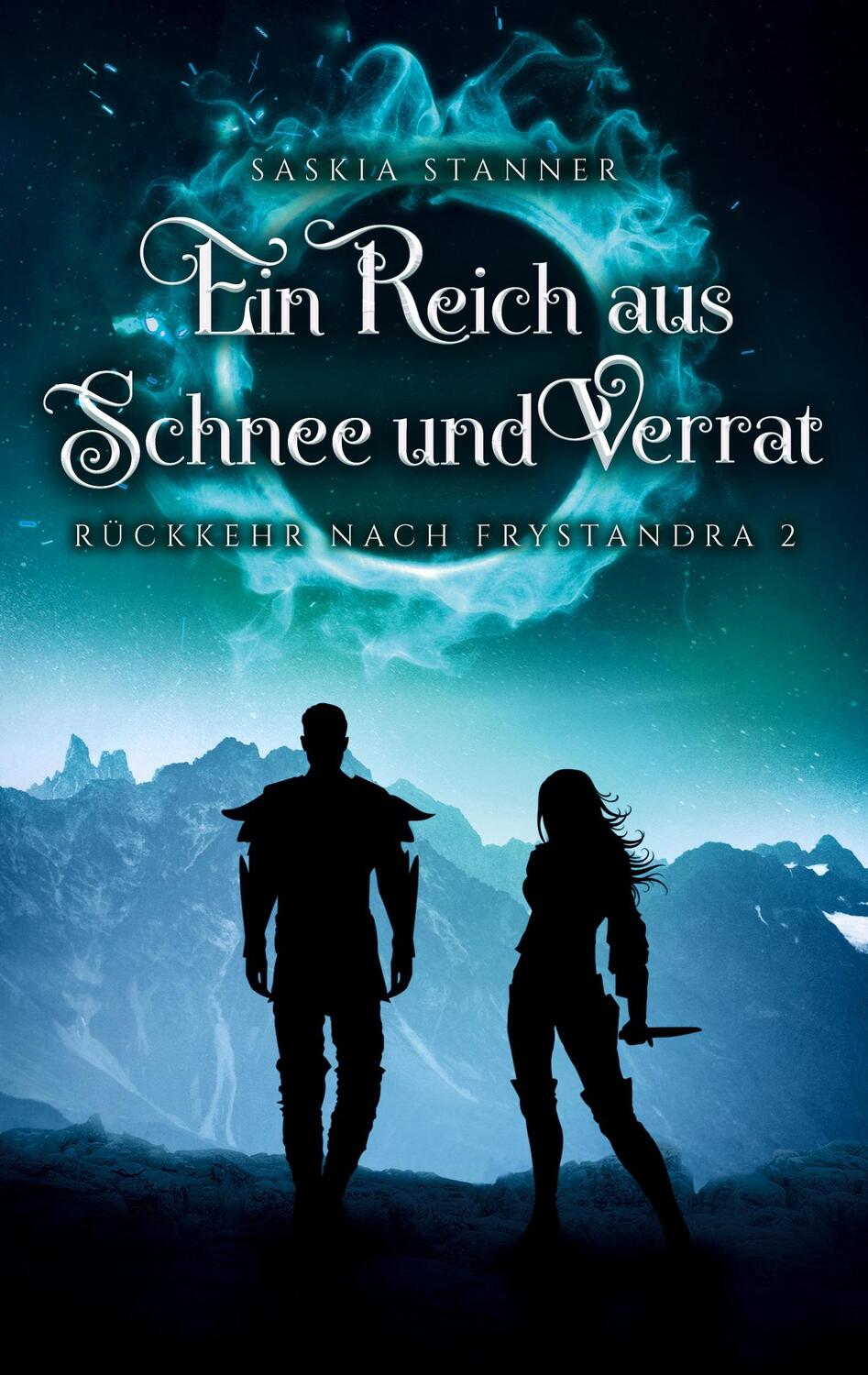 Cover: 9783753464091 | Ein Reich aus Schnee und Verrat | Rückkehr nach Frystandra 2 | Stanner