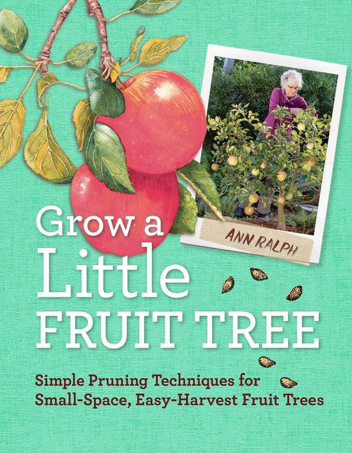 Cover: 9781612120546 | Grow a Little Fruit Tree | Ann Ralph | Taschenbuch | Englisch | 2014