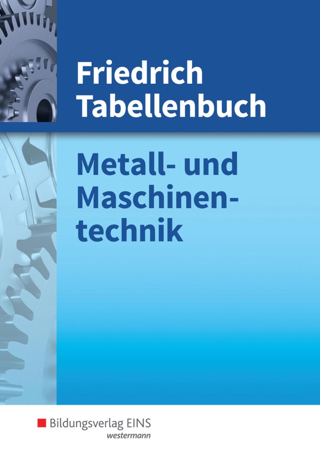 Cover: 9783427510338 | Friedrich Tabellenbuch | Metall- und Maschinentechnik: Tabellenbuch