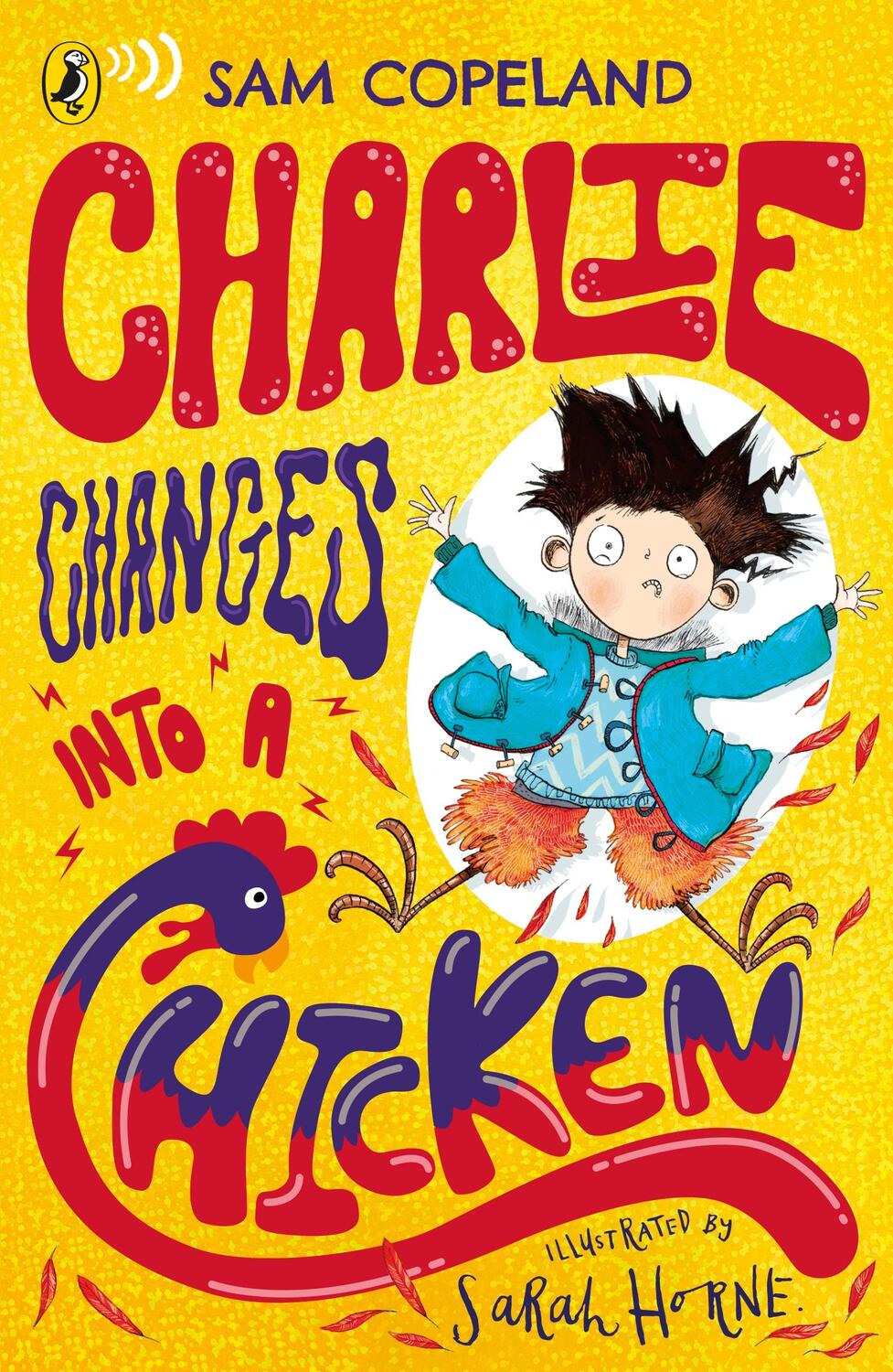Cover: 9780241346211 | Charlie Changes Into a Chicken | Sam Copeland | Taschenbuch | Englisch
