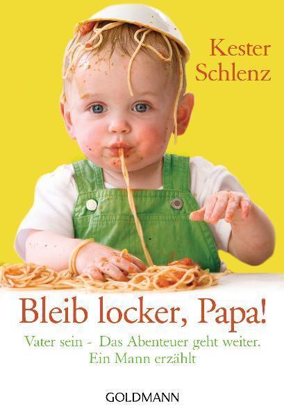 Cover: 9783442173143 | Bleib locker, Papa! | Kester Schlenz | Taschenbuch | 128 S. | Deutsch