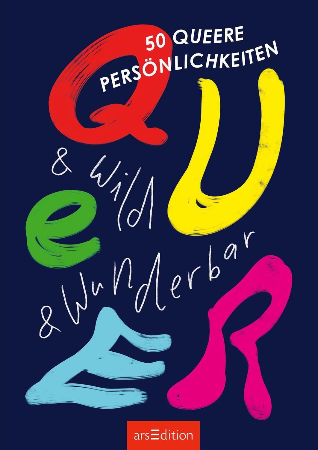 Bild: 9783845857794 | Queer &amp; wild &amp; wunderbar | 50 queere Persönlichkeiten | Taschenbuch