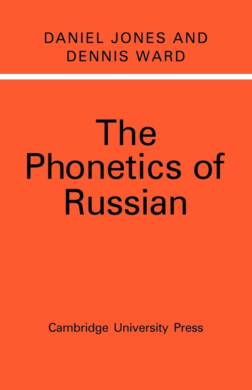 Cover: 9780521153003 | The Phonetics of Russian | Dennis Ward | Taschenbuch | Paperback