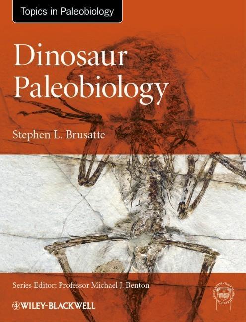 Cover: 9780470656570 | Dinosaur Paleobiology | Stephen L Brusatte | Buch | 336 S. | Englisch