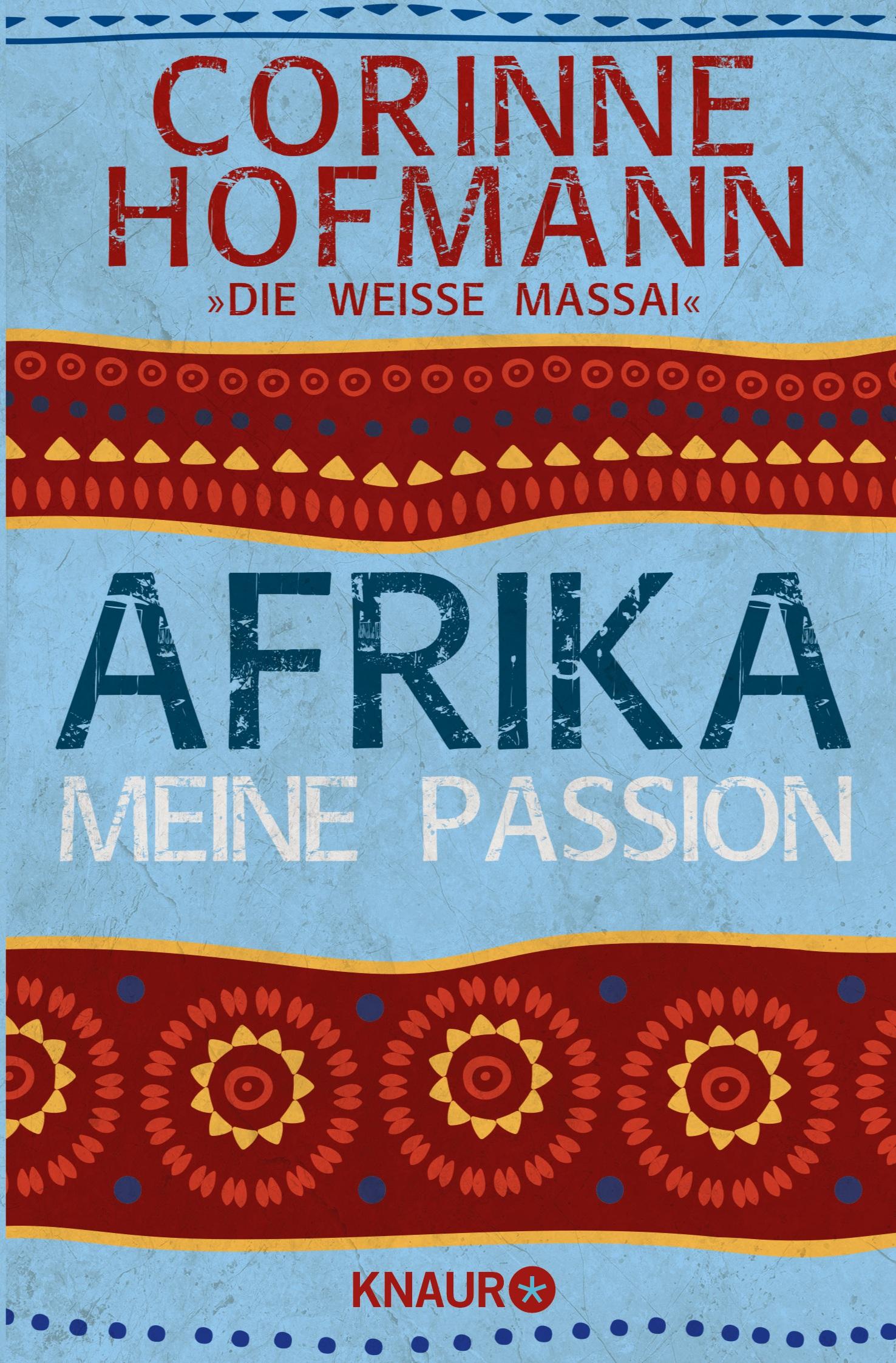 Cover: 9783426784402 | Afrika, meine Passion | Corinne Hofmann | Taschenbuch | 304 S. | 2012