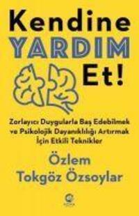 Cover: 9786258489460 | Kendine Yardim Et | Özlem Tokgöz Özsoylar | Taschenbuch | Türkisch