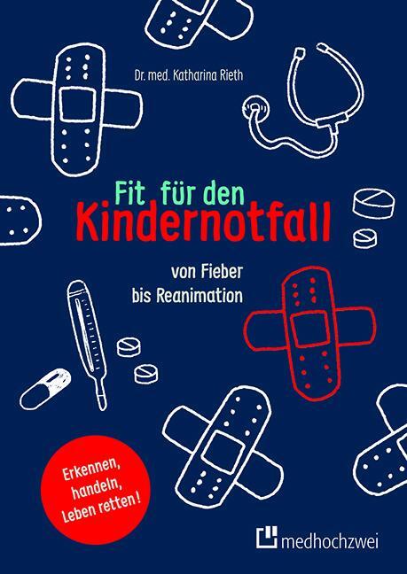 Cover: 9783862168958 | Fit für den Kindernotfall | Von Fieber bis Reanimation | Rieth | Buch