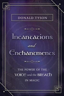 Cover: 9780738777191 | Incantations and Enchantments | Donald Tyson | Taschenbuch | Englisch